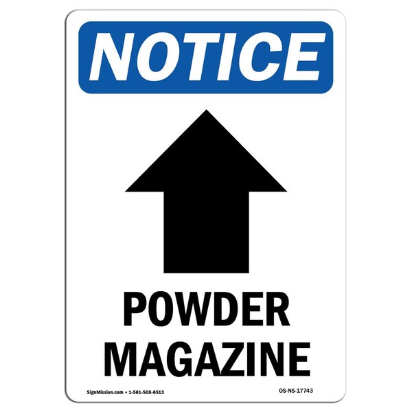 Safety Sign, OSHA , 10" Height, Aluminum, Powder Magazine (Up Arrow) Sign With Symbol, Portrait